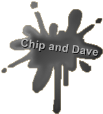 Chip and Dave
